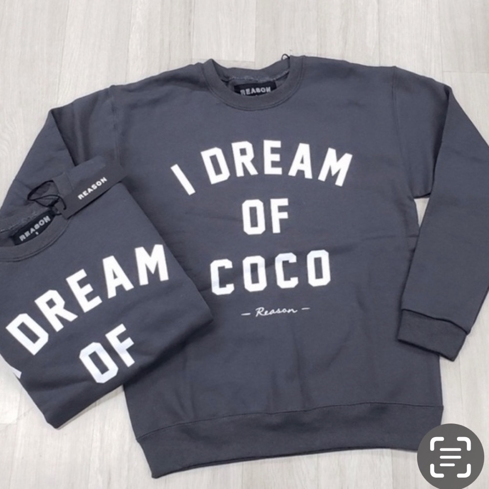 I Dream of Coco Sweatshirt by Reasons